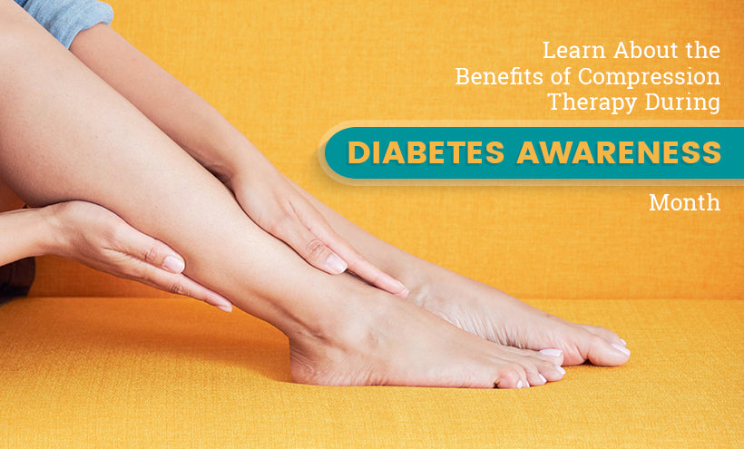 Learn About the Benefits of Compression Therapy During Diabetes Awareness Month